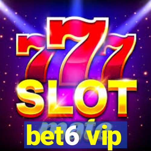bet6 vip